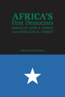 Africa’s_First_Democrats_Somalia’s_Aden_A_Osman_and_Abdirazak_H.pdf